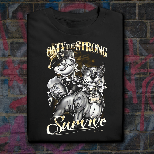 Only the Strong Survives